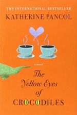 The Yellow Eyes of Crocodiles by Katherine Pancol
