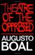 Theatre of the Oppressed Study Guide by Augusto Boal