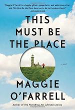 This Must Be the Place by Maggie O'Farrell 