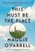 This Must Be the Place Study Guide by Maggie O