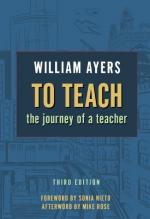 To Teach: The Journey of a Teacher by Bill Ayers