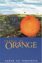 Tropic of Orange: A Novel by Karen Tei Yamashita