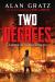 Two Degrees Study Guide and Lesson Plans by Alan Gratz