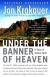 Under the Banner of Heaven: A Story of Violent Faith Study Guide and Lesson Plans by Jon Krakauer