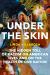 Under the Skin: The Hidden Toll of Racism on American Lives and on the Health of Our Nation Study Guide by Linda Villarosa
