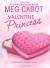 Valentine Princess: A Princess Diaries Book Study Guide by Meg Cabot