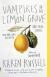 Vampires in the Lemon Grove Study Guide by Karen Russell