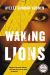 Waking Lions Study Guide by Ayelet Gundar-Goshen