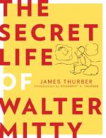 The Secret Life of Walter Mitty by James Thurber