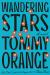 Wandering Stars Study Guide by Tommy Orange