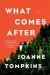 What Comes After Study Guide by JoAnne Tompkins