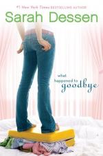 What Happened to Goodbye by Sarah Dessen