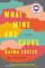 What's Mine and Yours Study Guide by Naima Coster
