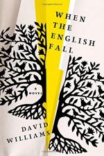 When the English Fall by Williams, David