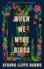 When We Were Birds Study Guide by Ayanna Lloyd Banwo
