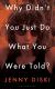 Why Didn’t You Just Do What You Were Told?: Essays Study Guide by Jenny Diski