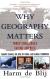 Why Geography Matters: Three Challenges Facing America Study Guide and Lesson Plans by Harm de Blij