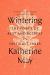 Wintering Study Guide by Katherine May