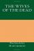 The Wives of the Dead Study Guide by Nathaniel Hawthorne