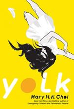 Yolk by Mary H. K. Choi  and Mary H. K. Choi