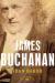 President James Buchanan Biography and Encyclopedia Article