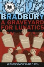 A Graveyard for Lunatics by Ray Bradbury