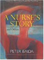 A Nurse's Story by Peter Baida