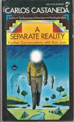 A Separate Reality: Further Conversations with Don Juan by Carlos Castaneda