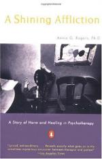 A Shining Affliction: A Story of Harm and Healing in Psychotherapy by Annie G. Rogers