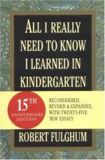All I Really Need to Know I Learned in Kindergarten by Robert Fulghum