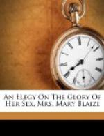 An Elegy on the Glory of Her Sex, Mrs. Mary Blaize by Oliver Goldsmith