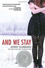 And We Stay by Jenny Hubbard