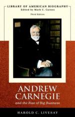Andrew Carnegie and the Rise of Big Business by Harold C. Livesay