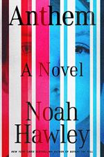 Anthem: A Novel by Noah Hawley