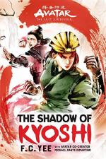 Avatar, The Last Airbender: The Shadow of Kyoshi by F. C. Yee