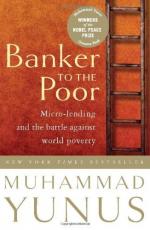 Banker to the Poor: The Autobiography of Muhammad Yunus by Muhammad Yunus