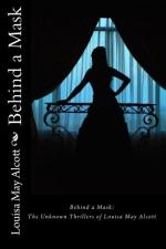 Behind a Mask by Louisa May Alcott