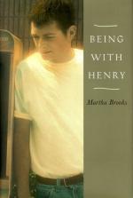 Being with Henry by Martha Brooks