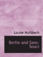 Berlin and Sans-Souci; or Frederick the Great and his friends by 