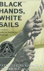 Black Hands, White Sails: The Story of African-American Whalers by Patricia C. McKissack and Fredrick L. McKissack