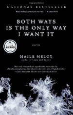 Both Ways Is the Only Way I Want It  by Meloy, Maile 