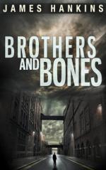 Brothers and Bones by James Hankins