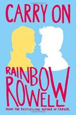 Carry On by Rainbow Rowell