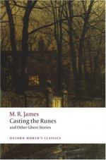 Casting the Runes, and Other Ghost Stories by Montague Rhodes James