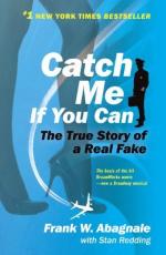 Catch Me if You Can: The True Story of a Real Fake by Frank Abagnale