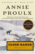 Close Range: Wyoming Stories by E. Annie Proulx