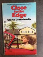 Close to the Edge by Gloria Miklowitz