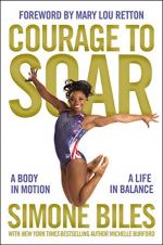 Courage to Soar by Simone Biles