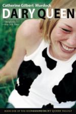 Dairy Queen: A Novel by Catherine Gilbert Murdock