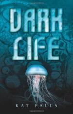 Dark Life: Book 1 by Kat Falls